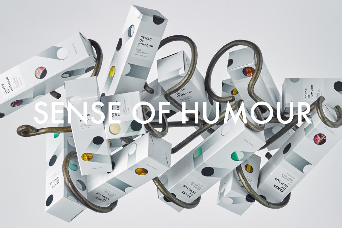 SENSE OF HUMOUR｜センス・オブ・ヒューモア | Life and Beauty