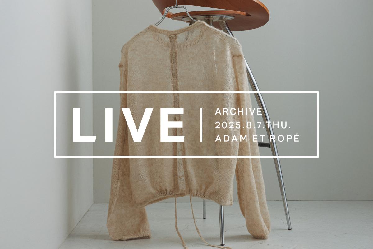 8.7(木)配信 instaLIVE アーカイブ 】WEB限定AUTUMN COLLECTION