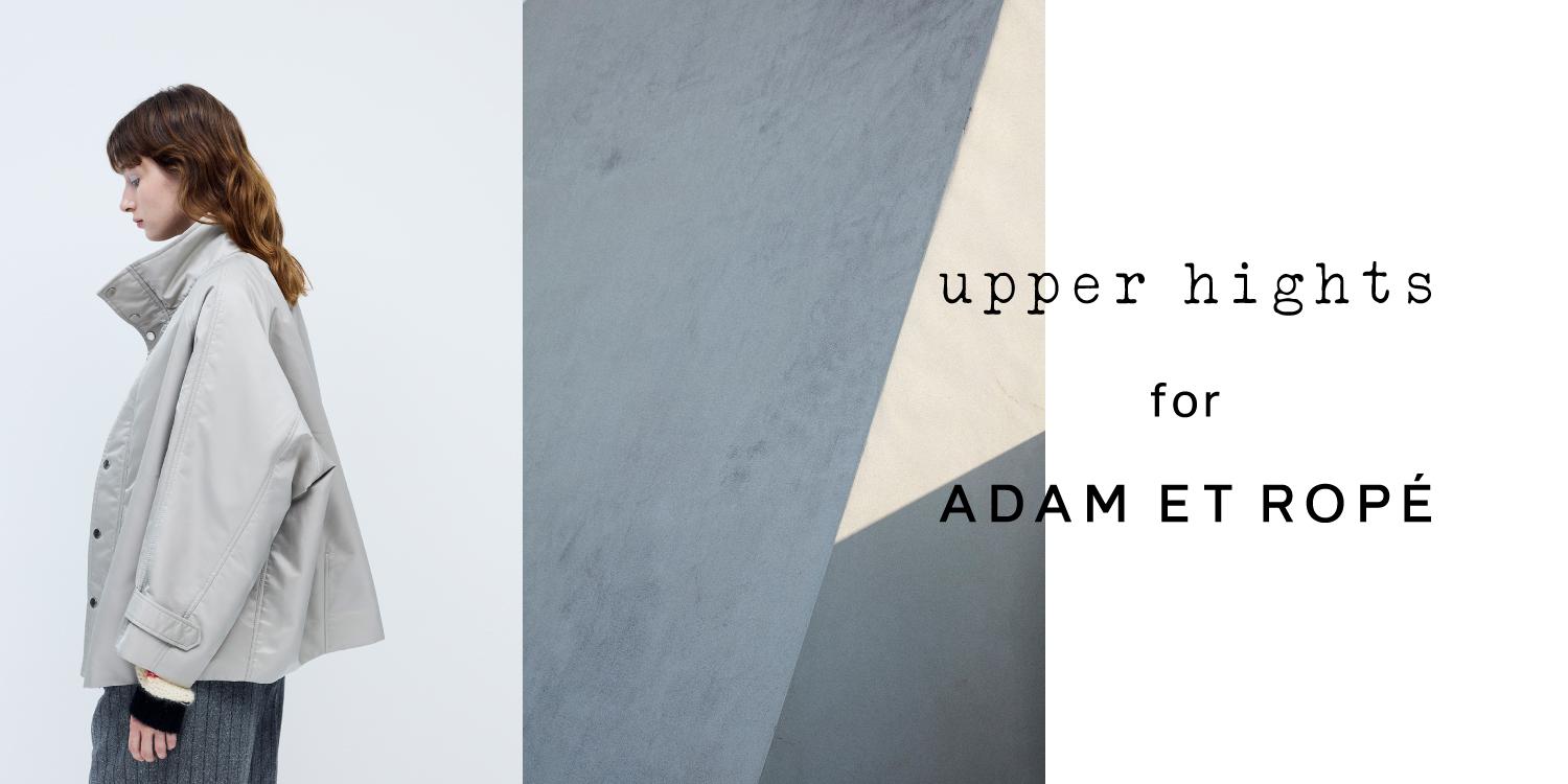 NEW RELEASE】upper hights for ADAM ET ROPÉ | J'aDoRe JUN