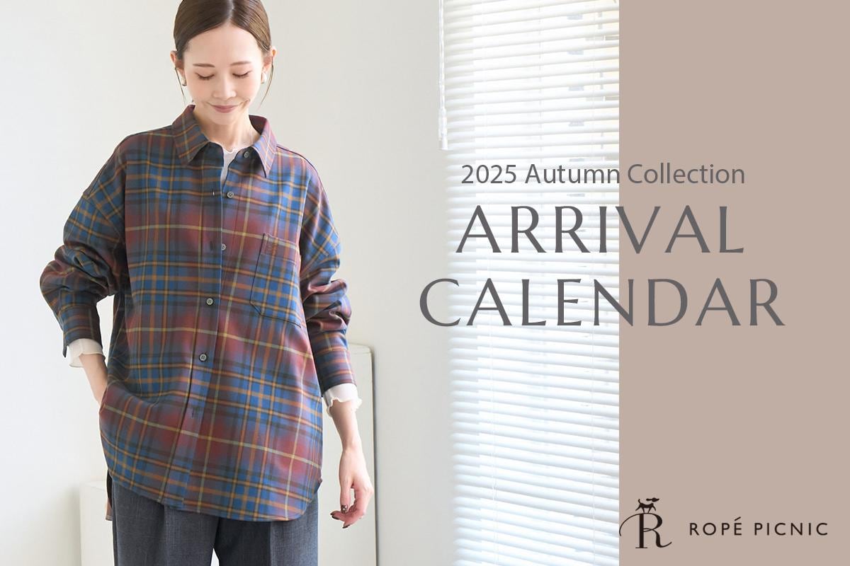Arrival Calendar｜ROPÉ PICNIC | J'aDoRe JUN ONLINE
