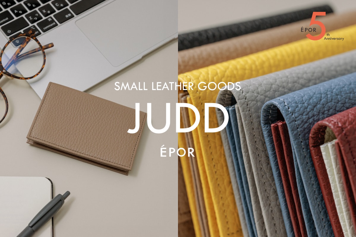 ÉPOR | バッグの中まで、美しく。SMALL LEATHER GOODS「JUDD」