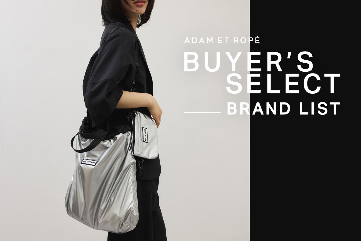 BUYER'S SELECT BRAND LIST | ADAM ET ROPÉ FEMME | J'aDoRe JUN