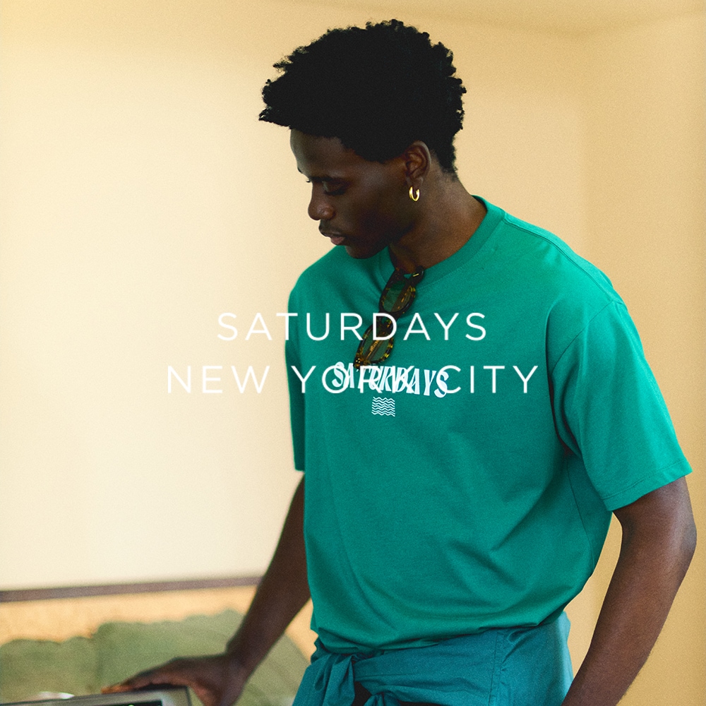 Saturdays NYC(サタデーズ ニューヨークシティ) | J'aDoRe JUN ONLINE